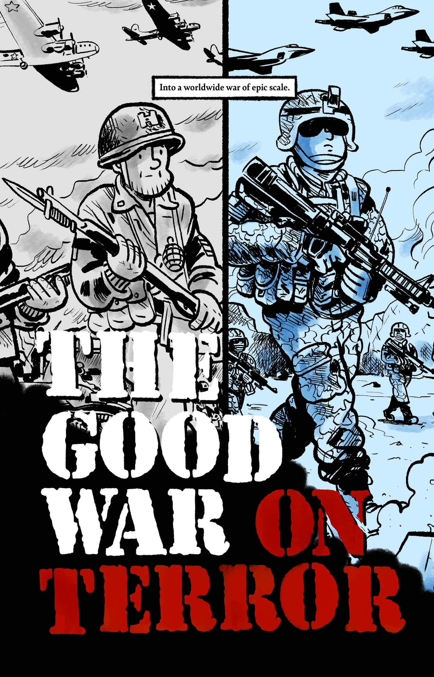 THE GOOD WAR ON TERROR - WRITTEN BY CHRISTOPHER HAYES